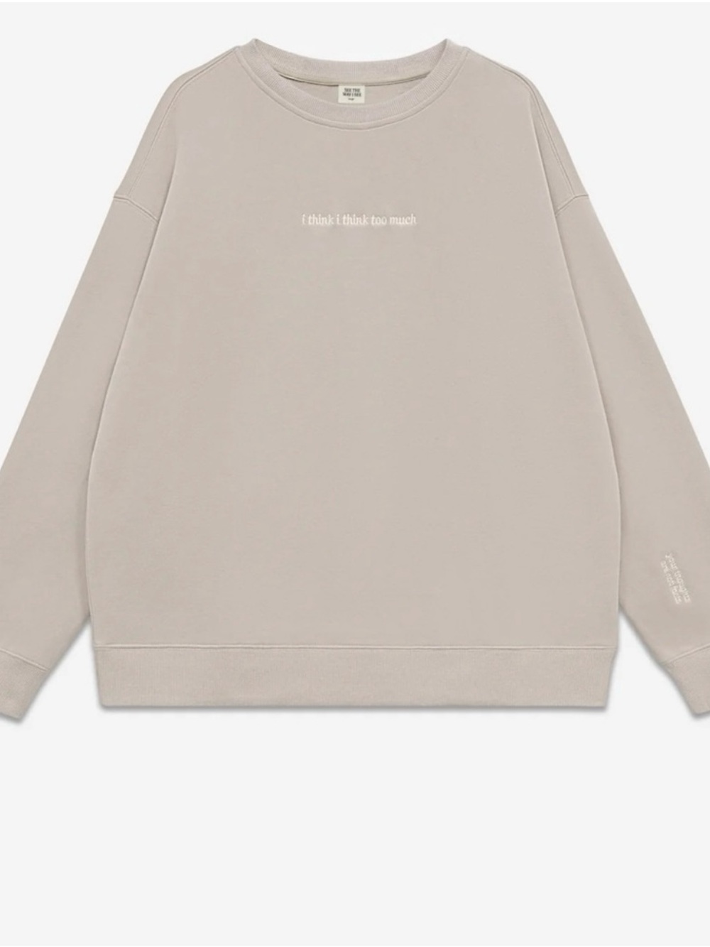 See The Way I See "I Think I Think Too Much" Crewneck Sweatshirt - Taupe XL
